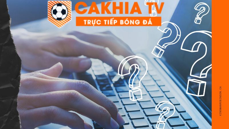 Câu hỏi thường gặp của người dùng khi đăng ký tại Cakhia